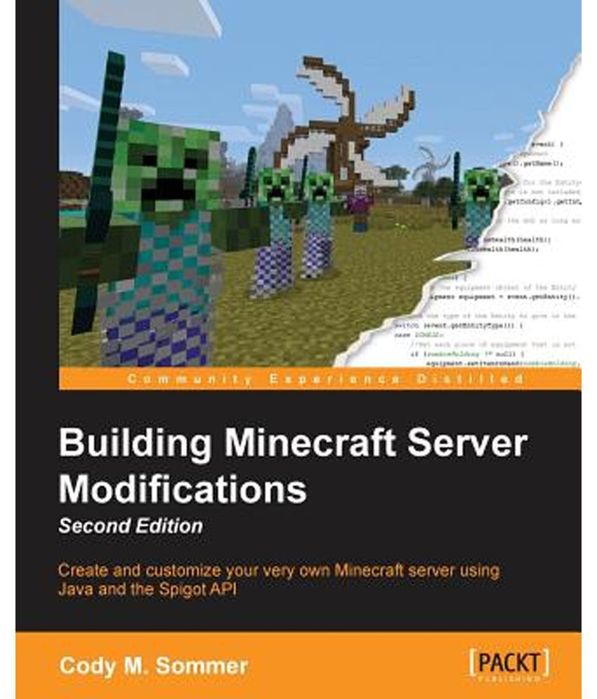 Building Minecraft Server Modifications, Second Edition: Buy Building ...