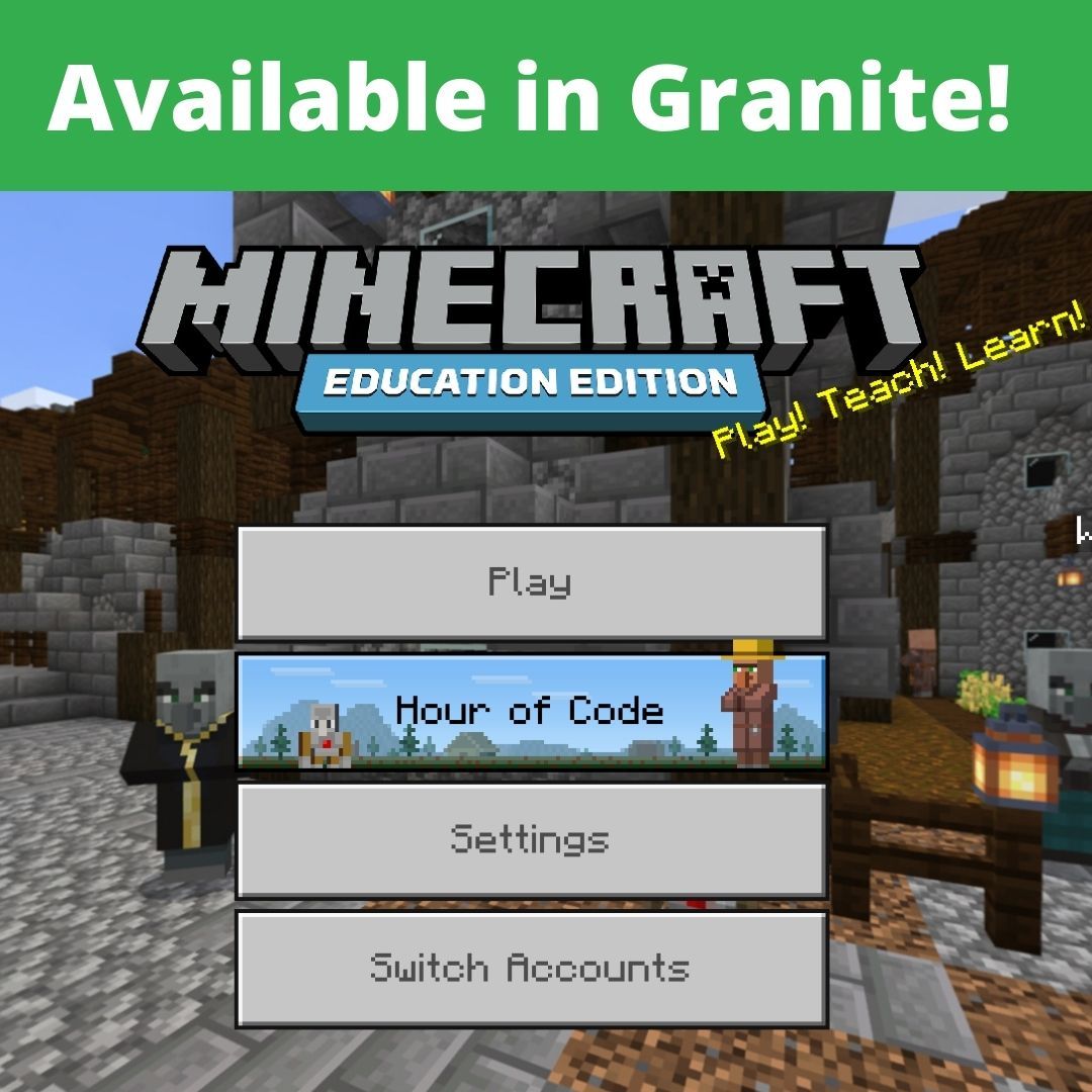 Featured Resource: Minecraft Education Edition in Granite School ...