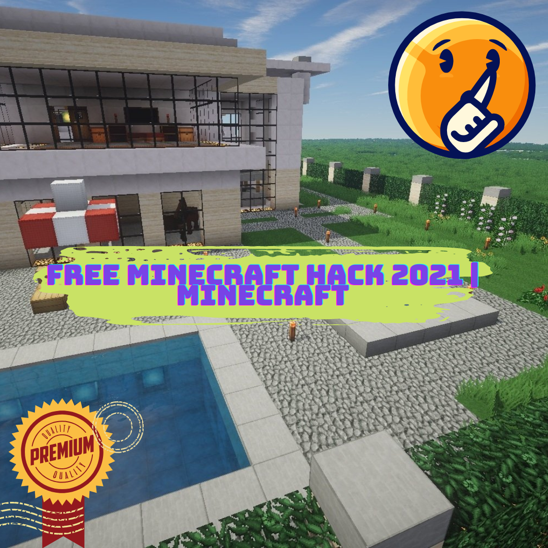 Free Minecraft hack 2021