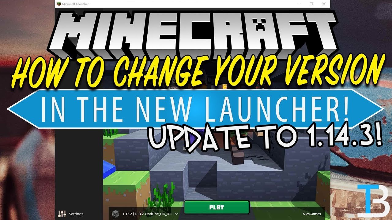How to Change Your Version in the New Minecraft Launcher (Download ...