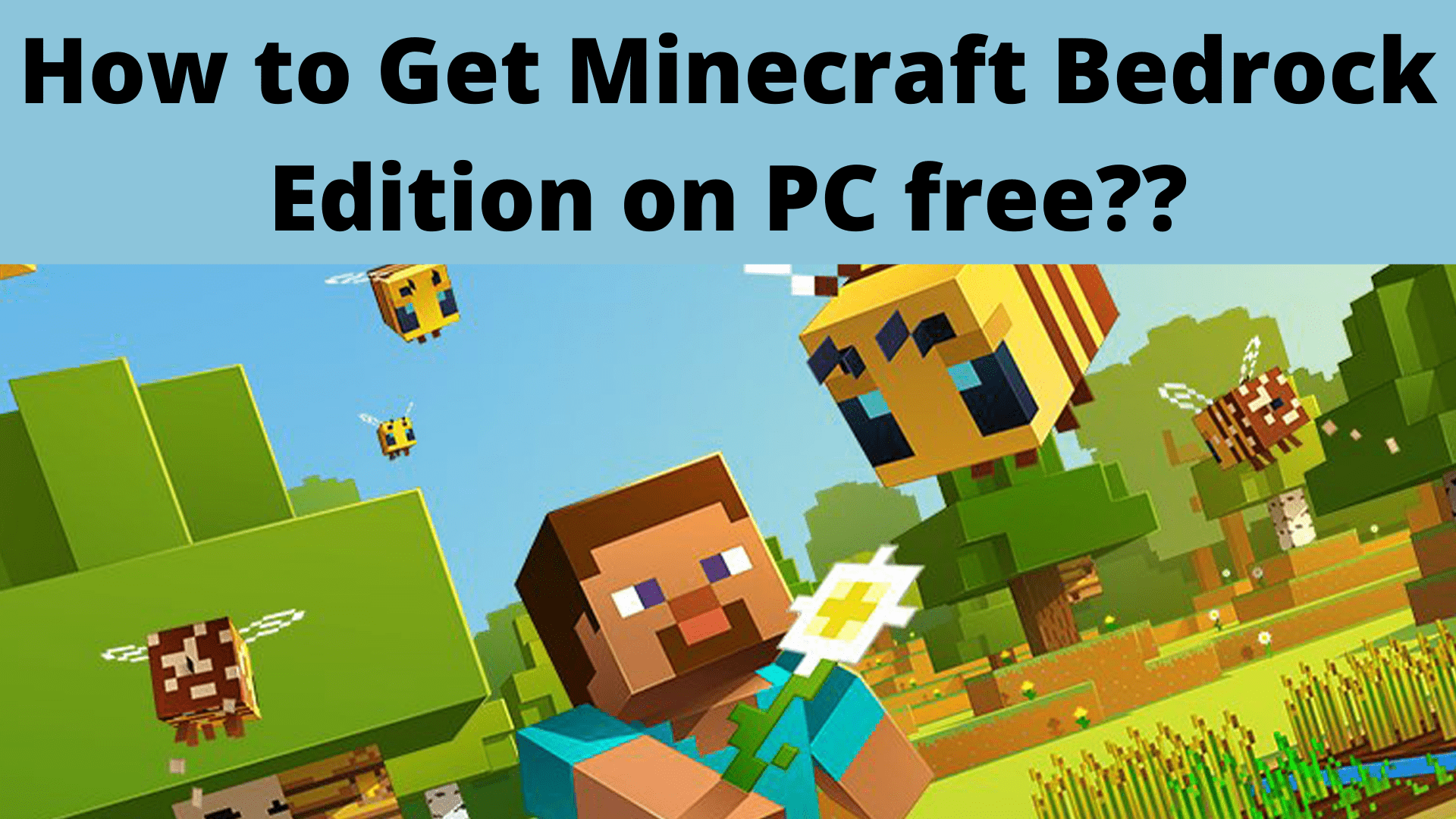 How to Get Minecraft Bedrock Edition on PC free: Download ...