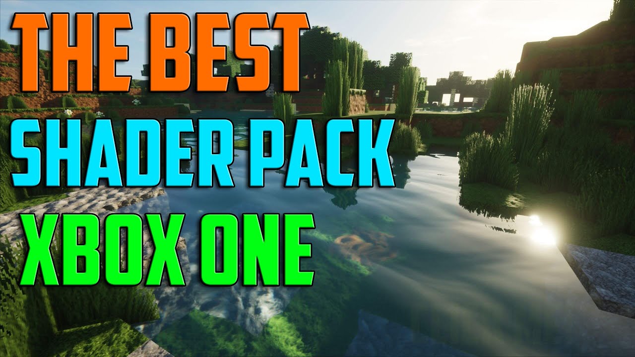 How To Get THE BEST SHADER PACK for Minecraft XBOX ONE ...