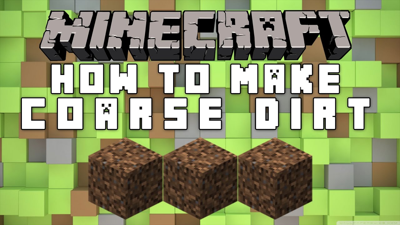 How To Make Coarse Dirt In Minecraft?