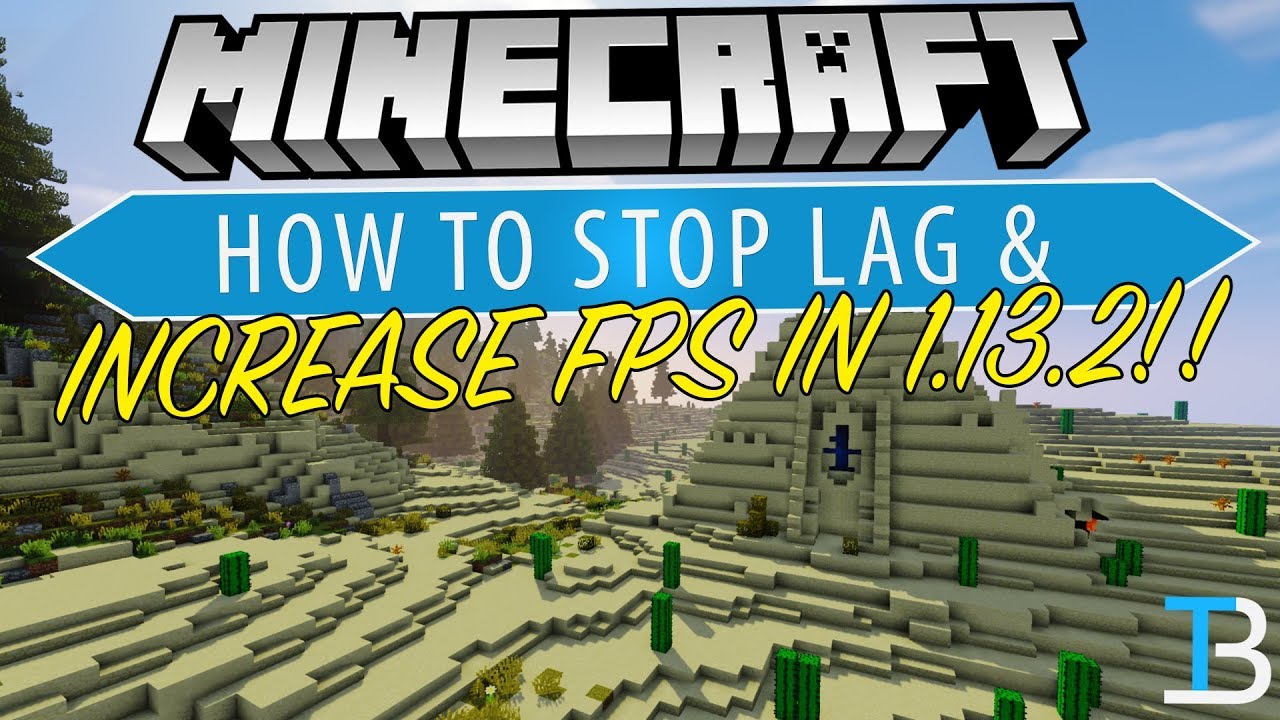 How To Make Minecraft 1.13.2 Not Lag (Stop Lag &  Increase ...