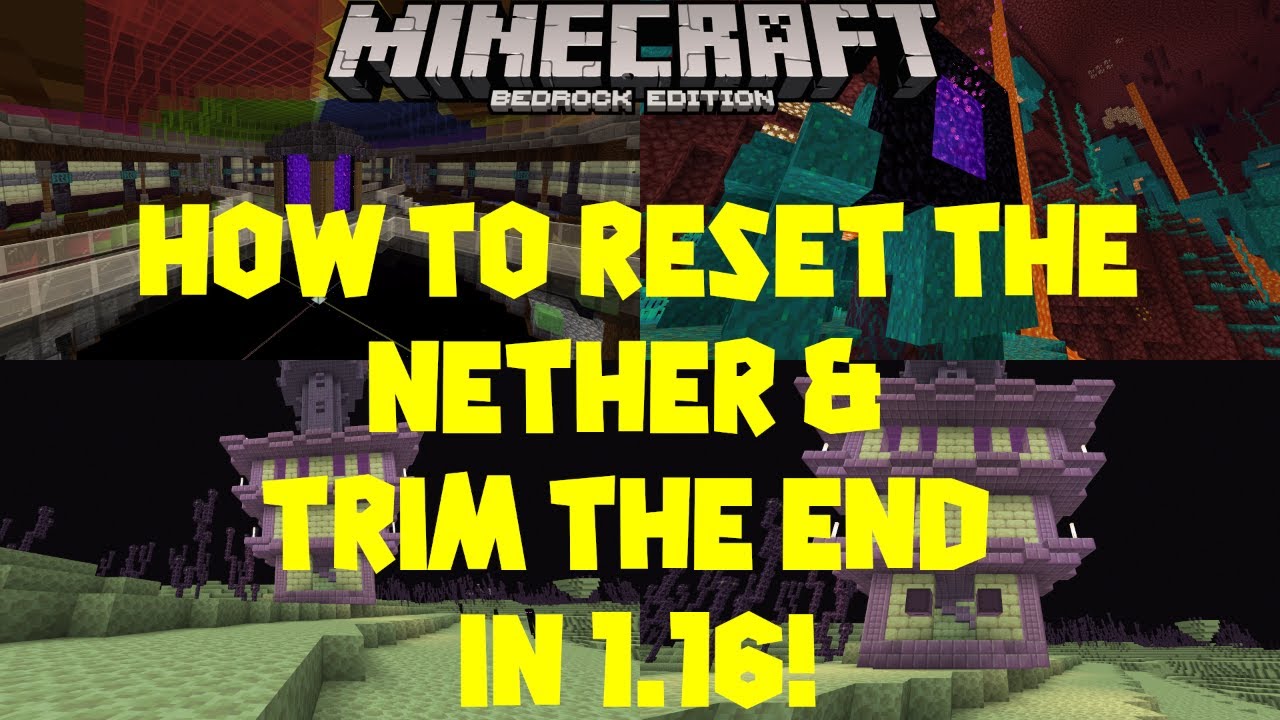 How to Reset the Nether and Trim the End in Minecraft 1.16 ...