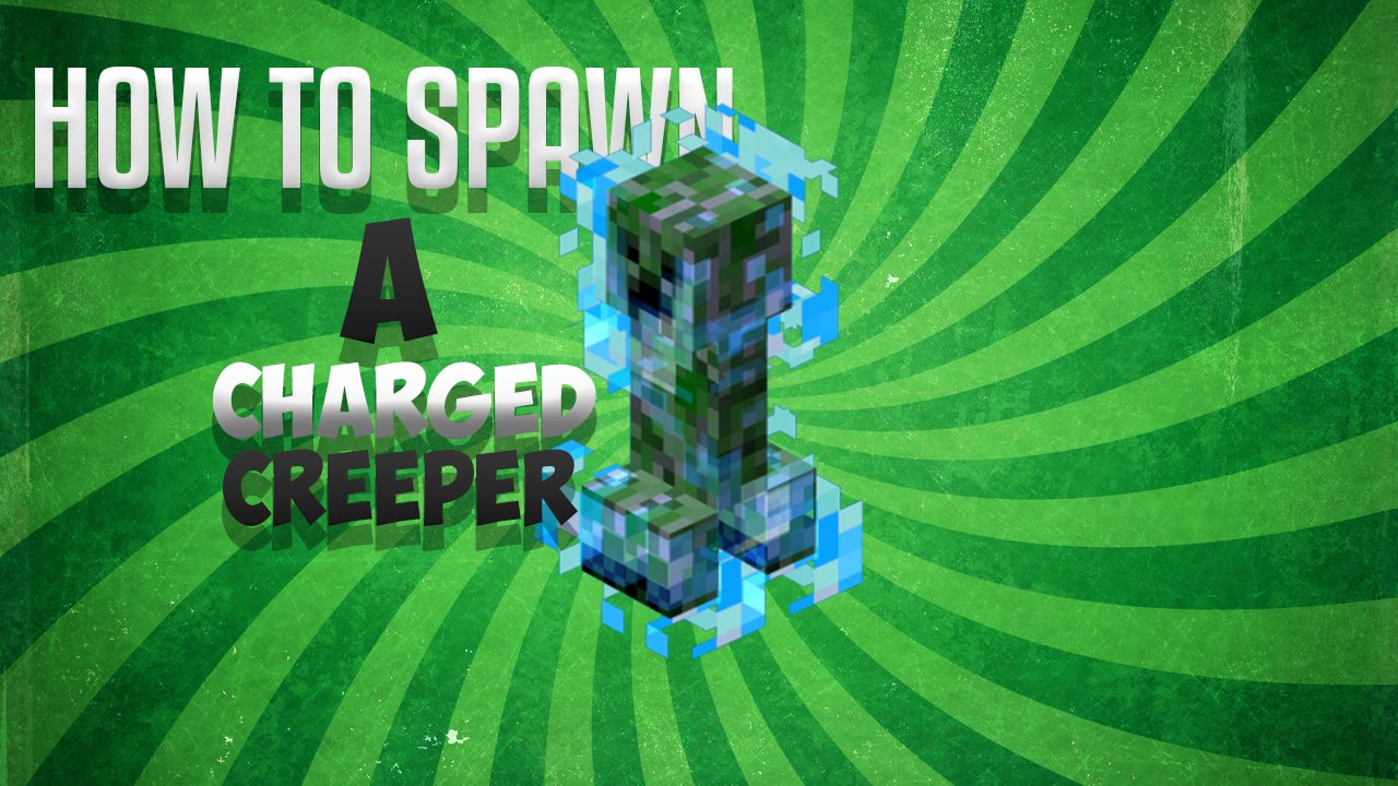 How To Spawn a Lightning Charged Creeper Minecraft