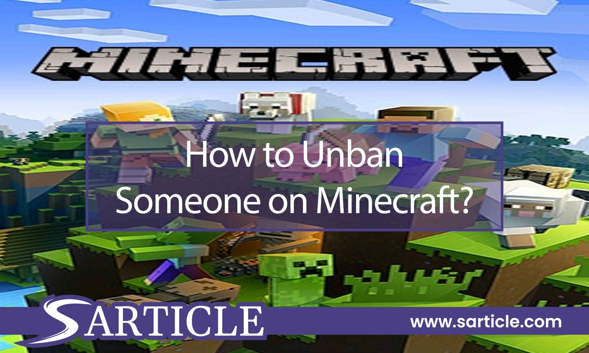 How to Unban Someone on Minecraft?