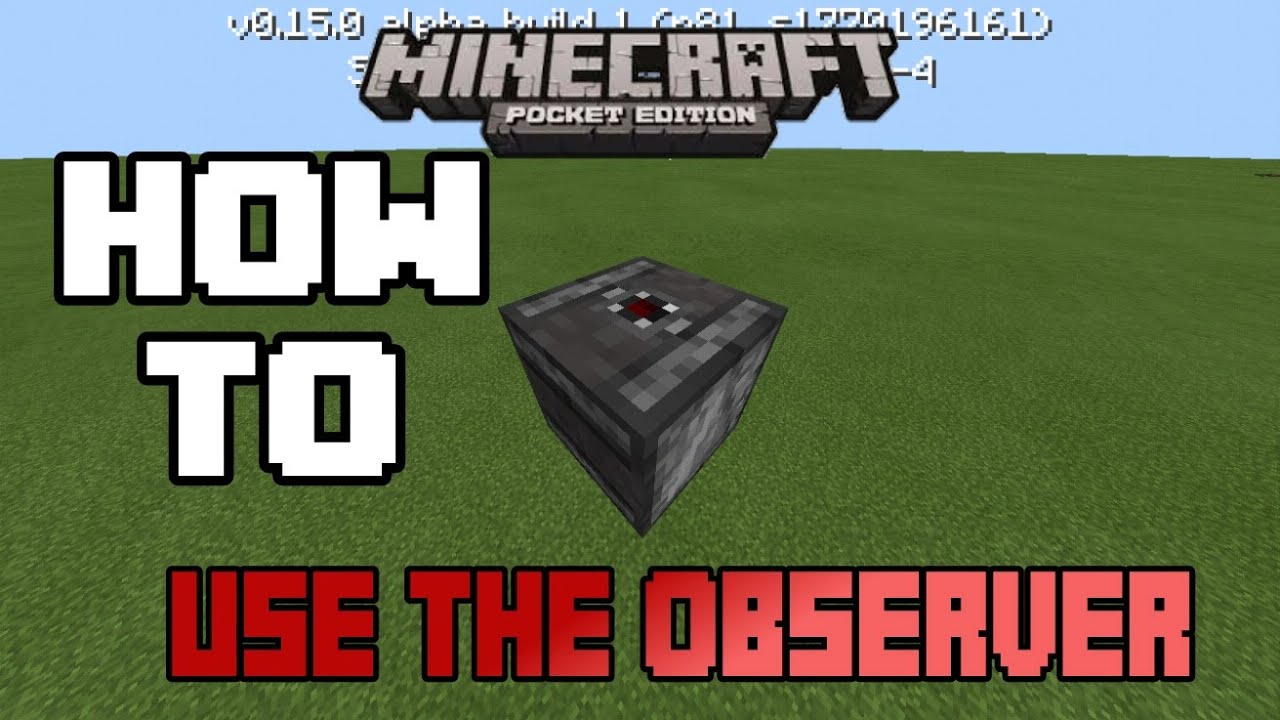 HOW TO USE THE OBSERVER BLOCK IN MCPE 0.15.0