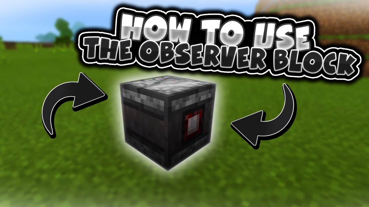 HOW TO USE THE OBSERVER BLOCK IN MINECRAFT