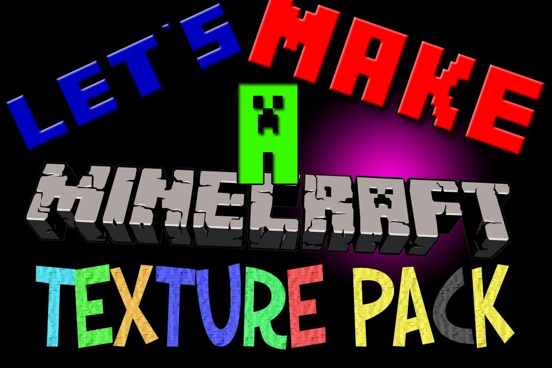 Make a Texture Pack Minecraft Texture Pack
