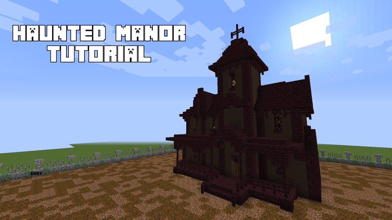 Minecraft How To Build A Haunted House Tutorial