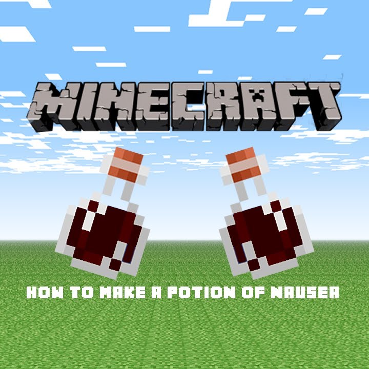 Minecraft: How to make a potion of nausea