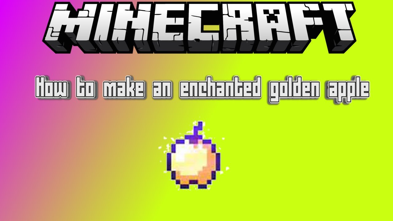 Minecraft : How To Make An Enchanted Golden Apple #1 (For ...