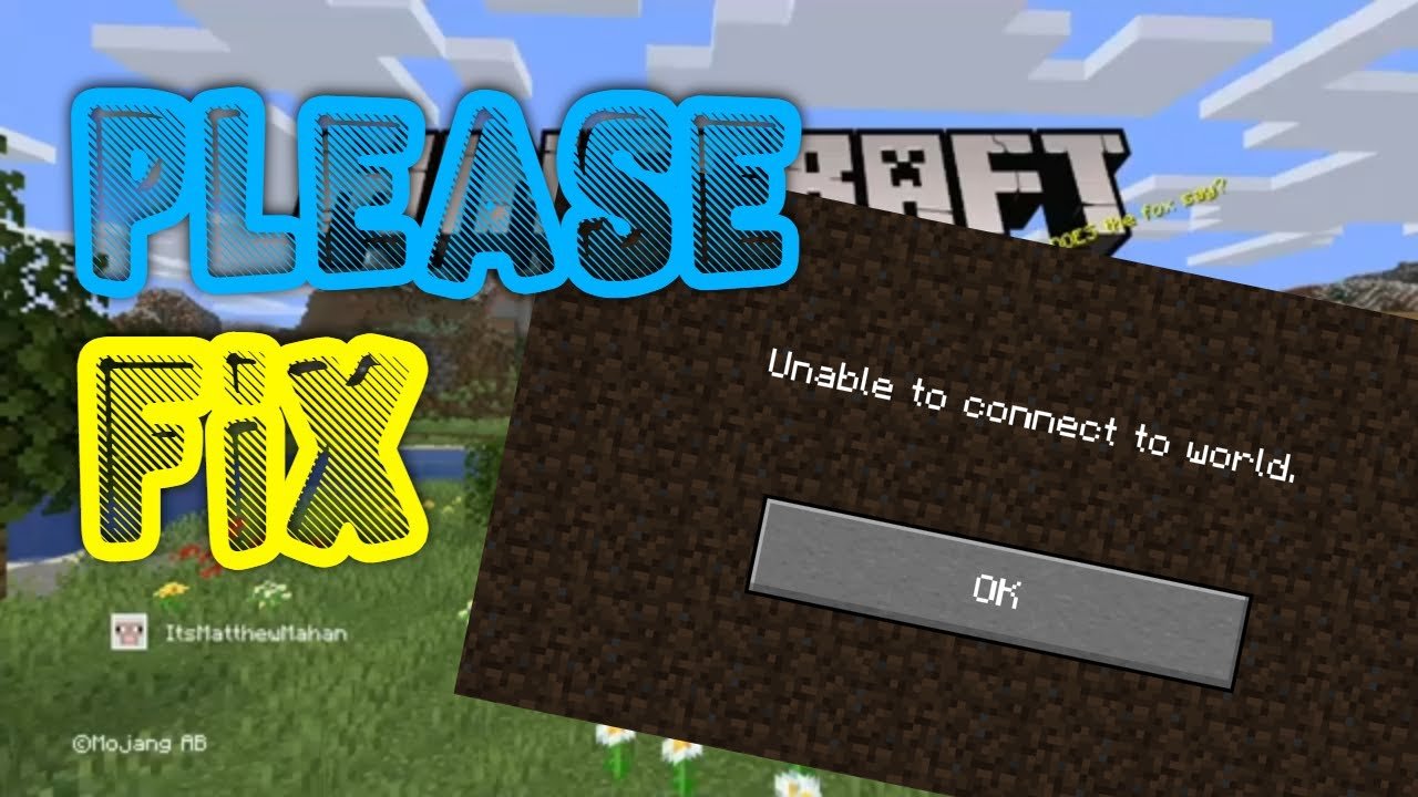 Minecraft Needs To Fix The " Unable To Connect To World ...
