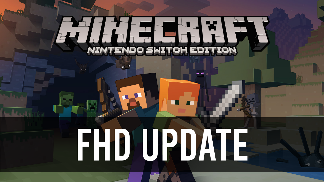 Minecraft: Nintendo Switch Edition 1080P Update