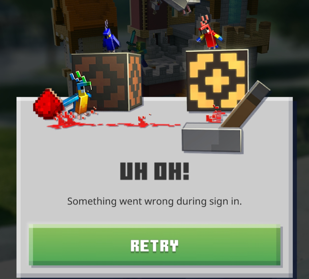 [Solved] Minecraft Earth Error " Uh Oh! Something Went Wrong During Sign ...