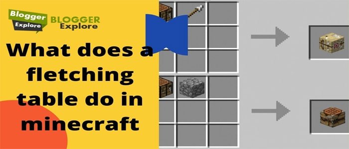 What does a fletching table do in minecraft