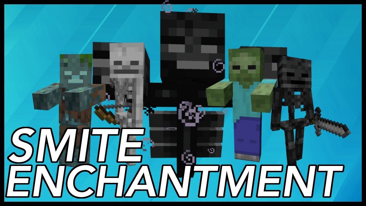 What Does The Smite Enchantment Do In Minecraft 1.16 ...